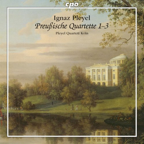 Pleyel Quartett Köln - Pleyel: Preußische Quartette 1-3 (2014)