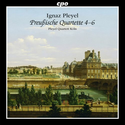 Pleyel Quartett Köln - Pleyel: Preußische Quartette 4-6 (2012)