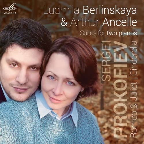 Ludmila Berlinskaya & Arthur Ancelle - Prokofiev: Suites for Two Pianos (2014)