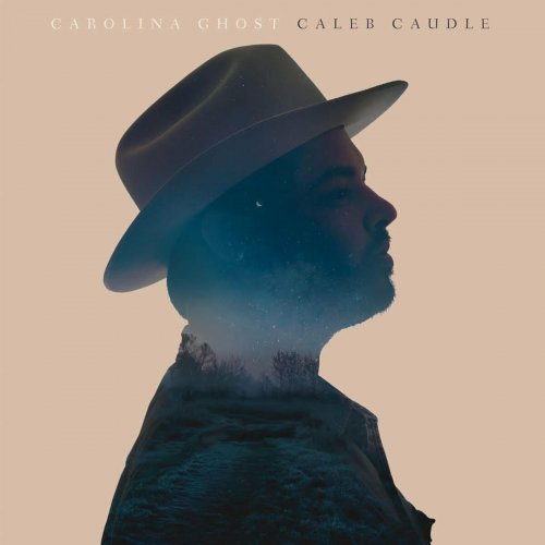 Caleb Caudle - Carolina Ghost (2016)