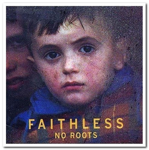 Faithless - Sunday 8pm & No Roots (1998/2004) [Reissue 2006]