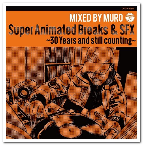VA - Super Animated Breaks & SFX - 30 Years And Still Counting (2015)