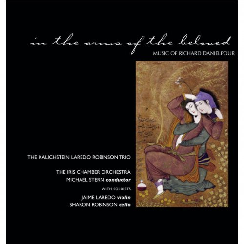 Kalichstein-Laredo-Robinson Trio - In The Arms Of The Beloved (2007)