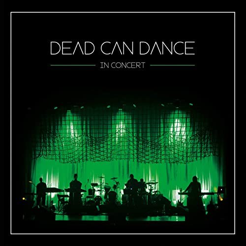 Dead Can Dance - In Concert (Live) (2013) [Hi-Res]