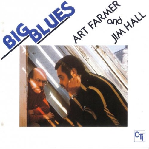 Art Farmer & Jim Hall - Big Blues (1978) Cd-Rip
