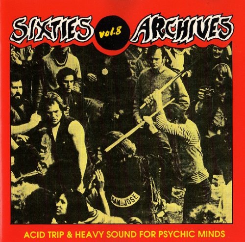 Various Artist - Sixties Archives Vol. 8 Acid Trip & Heavy Sound For Psychic Minds (1992)