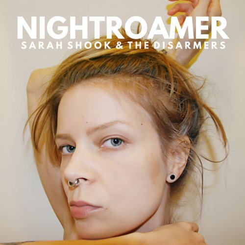 Sarah Shook & the Disarmers - Nightroamer (2022) [Hi-Res]