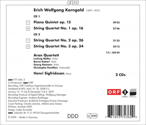 Aron Quartet, Henri Sigfridsson - Korngold: String Quartets Nos. 1-3 / Piano Quintet, Op. 15 (2010)