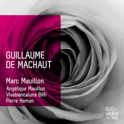 Marc Mauillon, VivaBiancaLuna Biffi, Pierre Hamon - Guillaume de Machaut (2022) [Hi-Res]