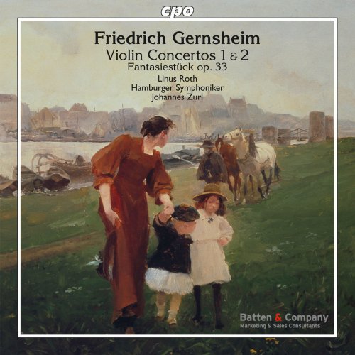 Linus Roth, Hamburger Symphoniker, Johannes Zurl - Gernsheim: Violin Concertos Nos. 1, 2 & Fantasiestück in D Major, Op. 33 (2015)