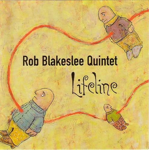 Rob Blakeslee Quintet - Lifeline (1994)