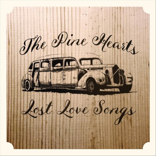 The Pine Hearts - Lost Love Songs (2022)