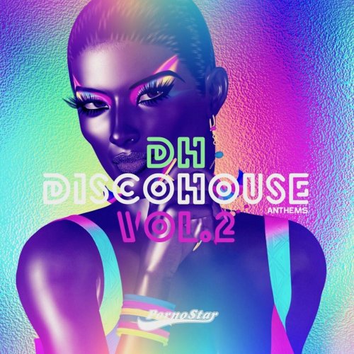 VA - Disco House Anthems, Vol. 1 & Vol. 2 (2021 - 2022)