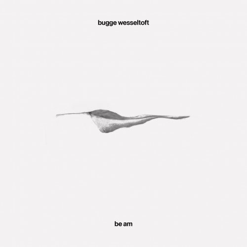 Bugge Wesseltoft - Be Am (2022) [Hi-Res]