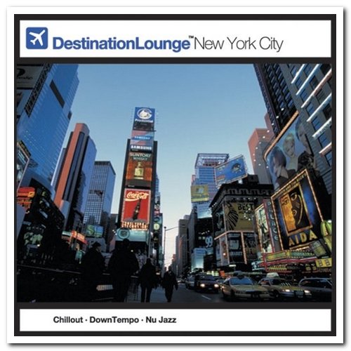 VA - Destination Lounge - New York City & Las Vegas (2005)