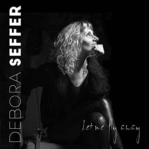 Debora Seffer - Let me Fly away (2022) Hi Res