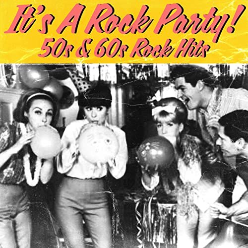 VA - It's a Rock Party (50s & 60s Rock Hits) (2022)