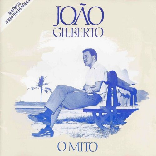 João Gilberto - O Mito (Digital Edition) (2022)