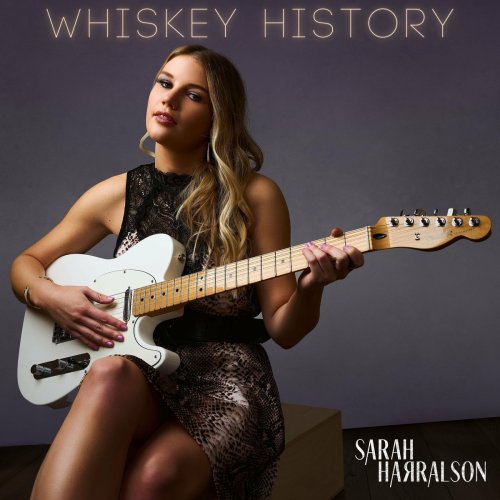 Sarah Harralson - Whiskey History (2022)