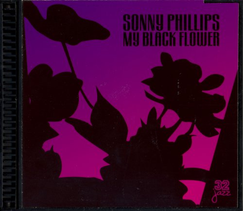 Sonny Phillips - My Black Flower (1977/1999)