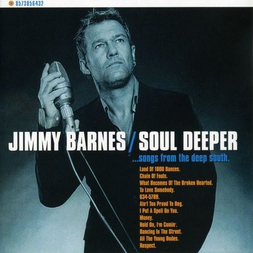 Jimmy Barnes - Soul Deeper ...Songs From the Deep South (2CD Limited Edition) (2000)