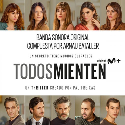 Arnau Bataller - Todos Mienten (Banda Sonora Original de la Serie de Televisión) (2022) [Hi-Res]