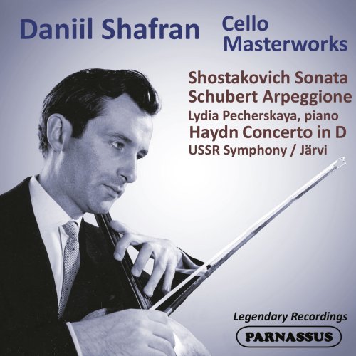 Daniil Shafran - Cello Masterworks: Shostakovich, Schubert, Haydn (2022) Hi-Res