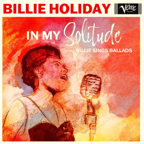 Billie Holiday - In My Solitude: Billie Sings Ballads (2022)