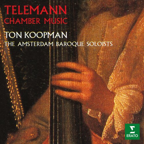 Ton Koopman, The Amsterdam Baroque Soloists - Telemann: Chamber Music (1994)