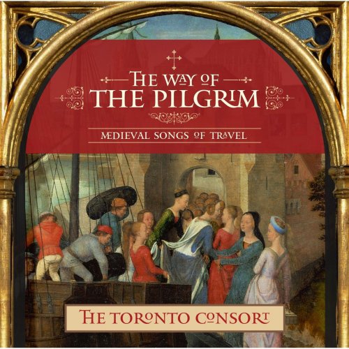 The Toronto Consort - The Way of the Pilgrim (2016)