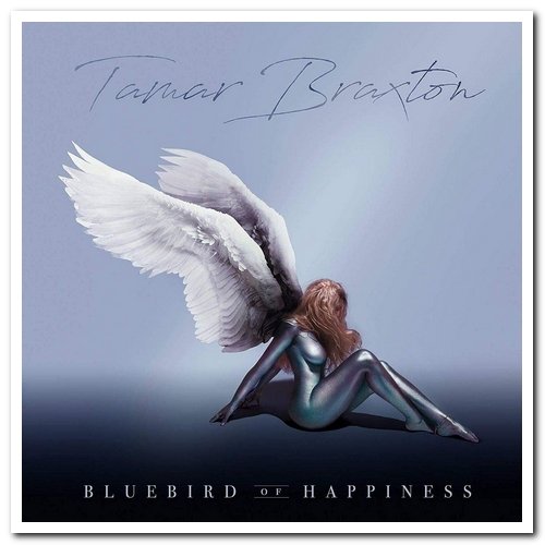 Tamar Braxton - Bluebird of Happiness (2017)