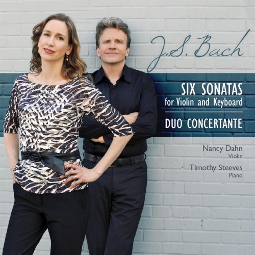 Duo Concertante - Six Sonatas for Violin and Keyboard, BWV 1014–1019 (2016)