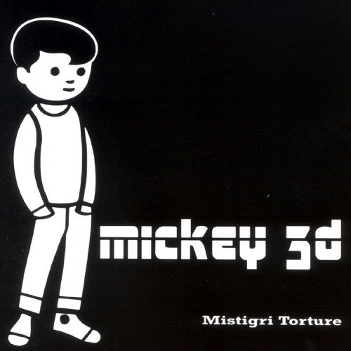 Mickey 3d - Mistigri Torture (1998)