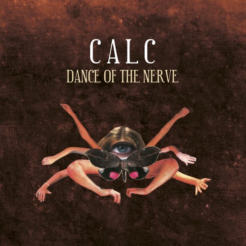 Calc - Dance of the Nerve (2007)