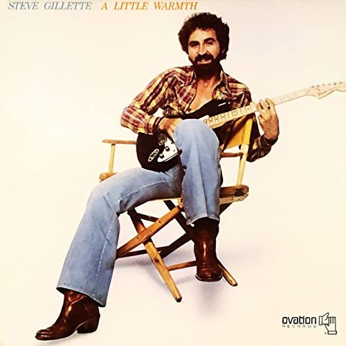 Steve Gillette - A Little Warmth (1979) Hi Res