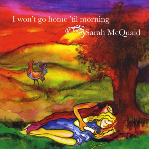 Sarah McQuaid - I Won't Go Home ’Til Morning (2008) Lossless