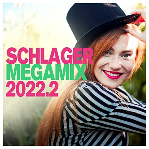 VA - Schlager Megamix 2022.2 (2022)