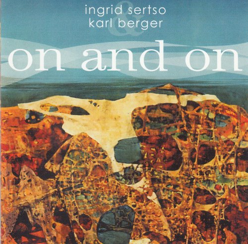 Karl Berger and Ingrid Sertso - On and on (2005)