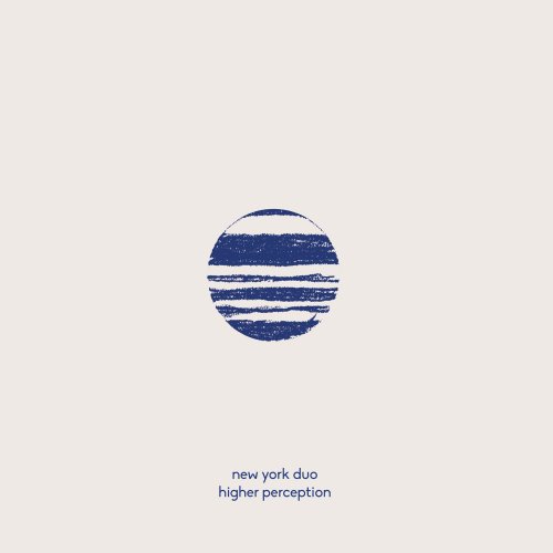 New York Duo - Higher Perception (2022)