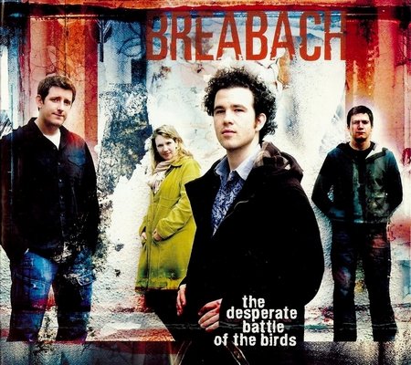 Breabach - The Desperate Battle of the Birds (2010)