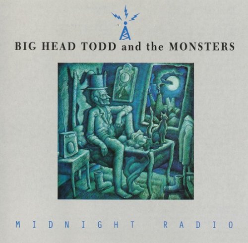 Big Head Todd & the Monsters - Midnight Radio (Reissue) (1994)