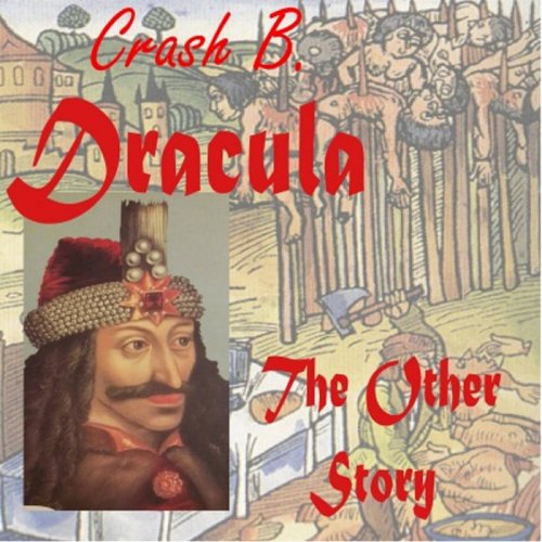 CRASH B. - Dracula - The Other Story (2022)