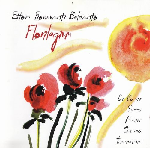 Ettore Fioravanti Belcanto - Florilegium (2001)