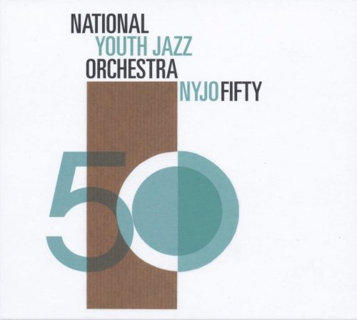 National Youth Jazz Orchestra - Nyjo Fifty (2015) [Hi-Res]