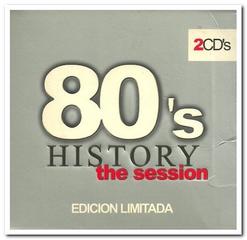 VA - 80's History - The Session [2CD Limited Edition] (2001)