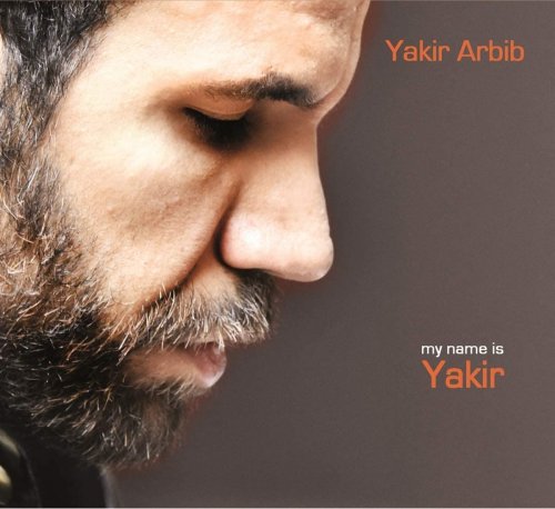 Yakir Arbib - My name is Yakir (2019) [Hi-Res 88.2kHz ]