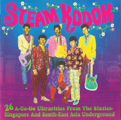 Various Artist - Steam Kodok: Ultrarities From The 60's Singapore And South-East Asia Underground (1964-69/2003)