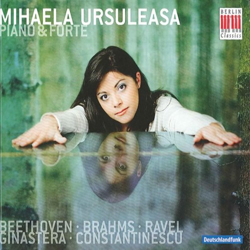 Mihaela Ursuleasa - Piano & Forte (2009)