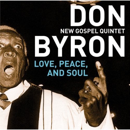 Don Byron - Love, Peace And Soul (2012) FLAC