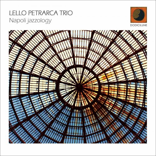 Lello Petrarca Trio - Napoli jazzology (2022)